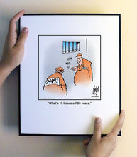 Load image into Gallery viewer, What’s 13 hours off 65 years.