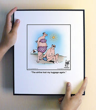 Load image into Gallery viewer, The airline lost my luggage again.