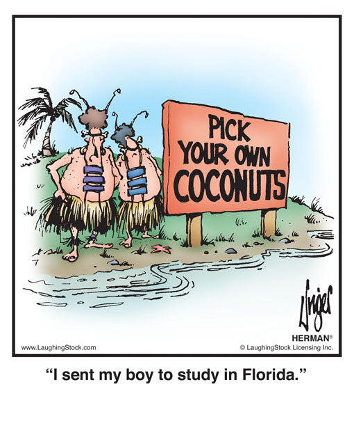 I sent my boy to study in Florida.