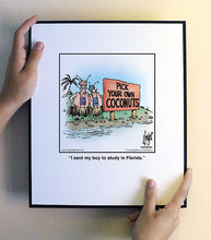 Load image into Gallery viewer, I sent my boy to study in Florida.