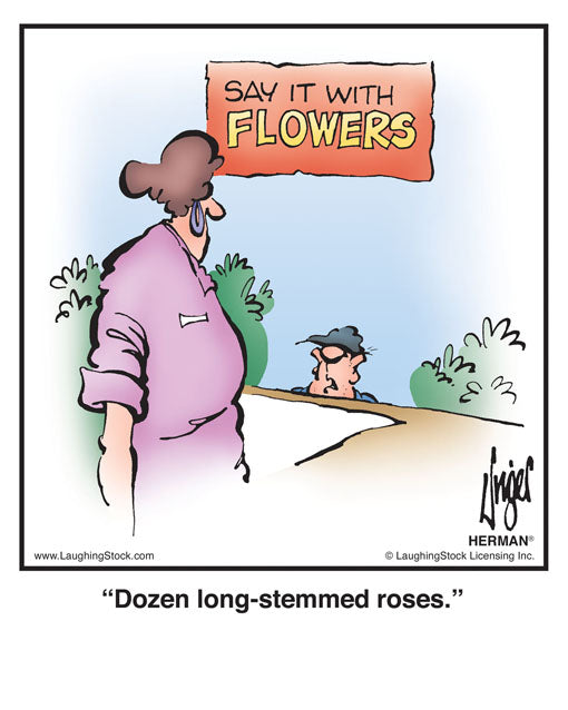 Dozen long-stemmed roses.