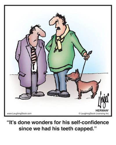 It’s done wonders for his self-confidence since we had his teeth capped.