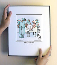 Load image into Gallery viewer, What was that?