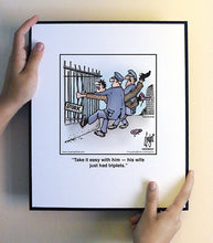 Load image into Gallery viewer, Take it easy with him — his wife just had triplets.