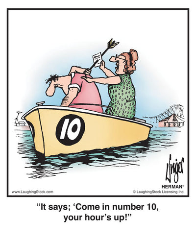 It says; ‘Come in number 10, your hour’s up!