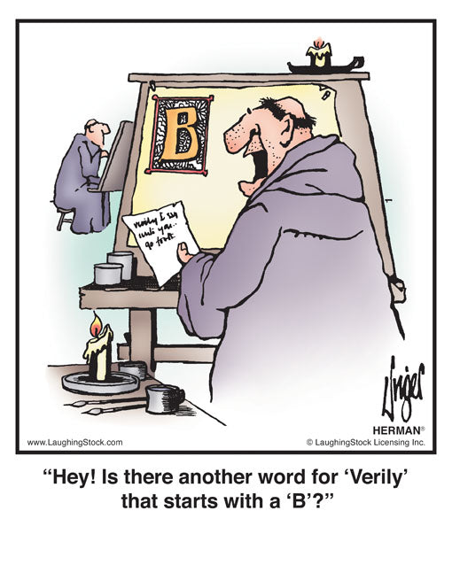Hey! Is there another word for ‘Verily’ that starts with a ‘B’?