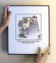 Load image into Gallery viewer, Hey! Is there another word for ‘Verily’ that starts with a ‘B’?