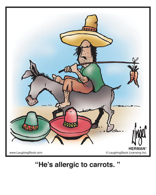 He’s allergic to carrots.