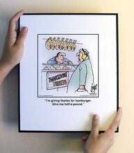 Load image into Gallery viewer, I’m giving thanks for hamburger. Give me half-a-pound.