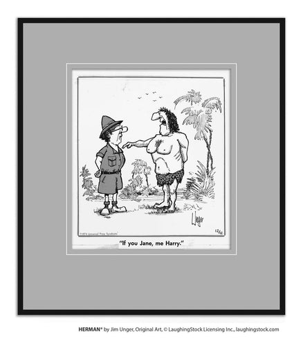 If you Jane, me Harry.