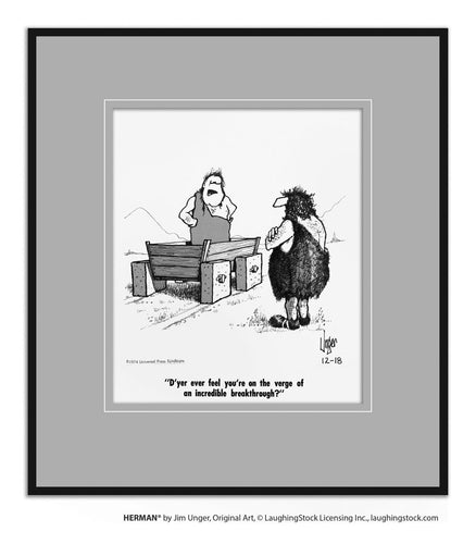 D’yer ever feel you’re on the verge of an incredible breakthrough?