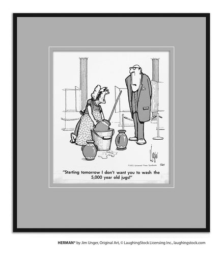 Starting tomorrow I don’t want you to wash the 5000-year-old jugs.