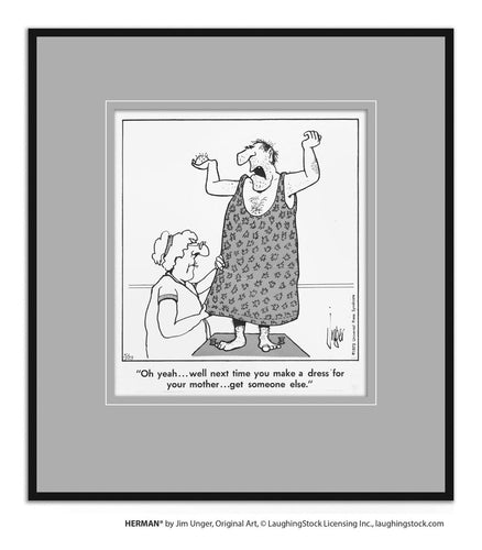 Oh yeah… well next time you make a dress for your mother… get someone else.