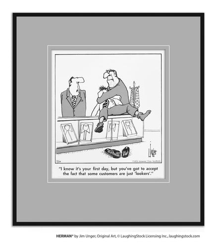 I know it’s your first day, but you’ve got to accept the fact that some customers are just ‘lookers.’