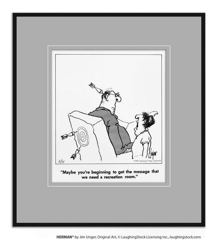 Maybe you’re beginning to get the message that we need a recreation room.