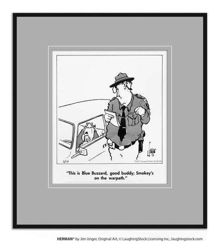 This is Blue Buzzard, good buddy; Smokey’s on the warpath.