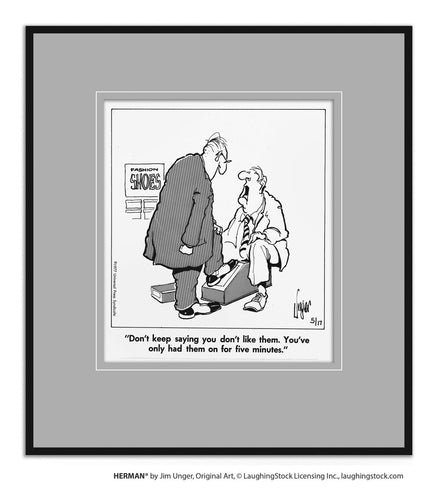 Don’t keep saying you don’t like them. You’ve only had them on for five minutes.