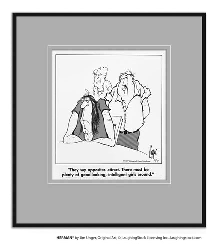 They say opposites attract. There must be plenty of good-looking, intelligent girls around.