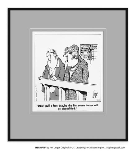 Don’t pull a face. Maybe the first seven horses will be disqualified.