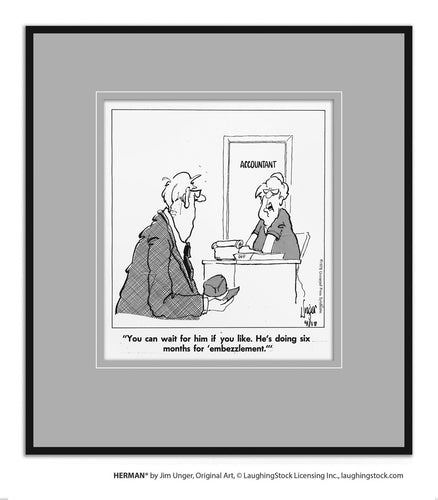 You can wait for him if you like. He’s doing six months for ‘embezzlement.’