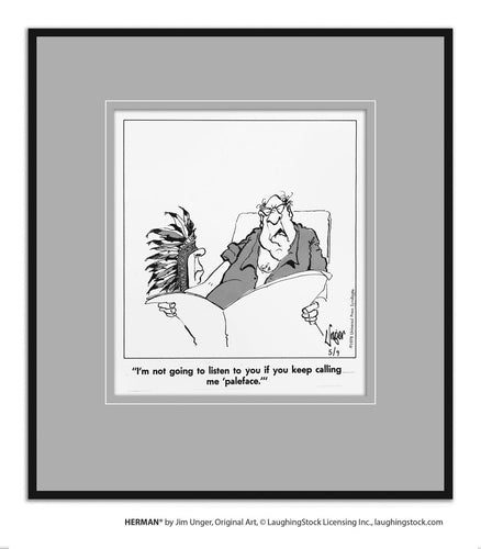 I’m not going to listen to you if you keep calling me ‘paleface.’