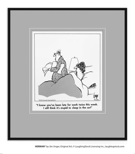 I know you’ve been late for work twice this week. I still think it’s stupid to sleep in the car!