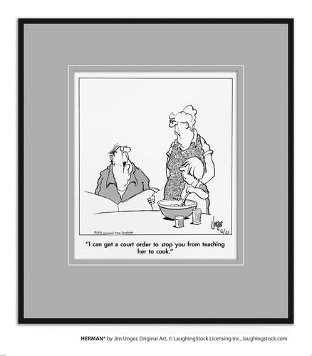 I can get a court order to stop you from teaching her to cook.