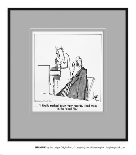 I finally tracked down your records. I had them in the ‘dead’ file.