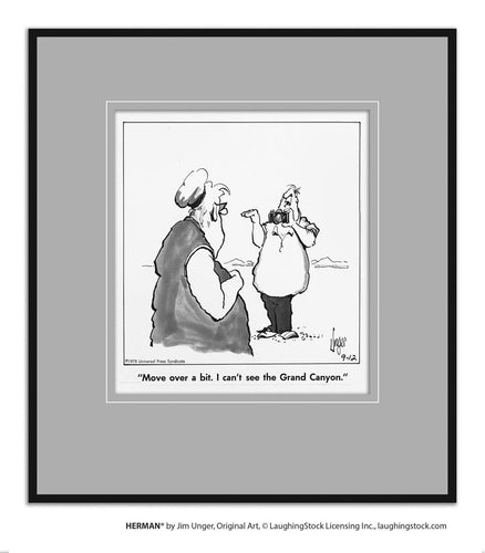 Move over a bit. I can’t see the Grand Canyon.