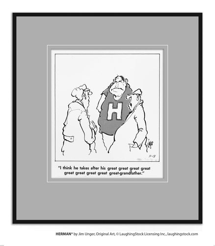 I think he takes after his great great great great great great great great great-grandfather.