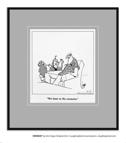 We been to the museums.