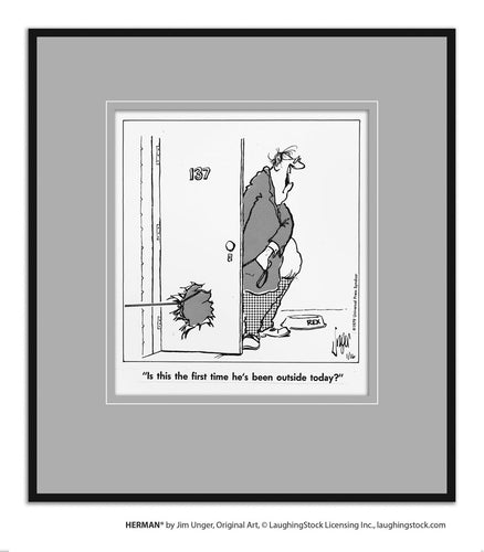 Is this the first time he’s been outside today?