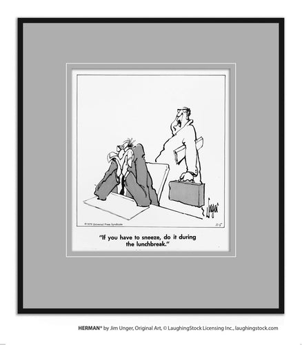 If you have to sneeze, do it during the lunchbreak.