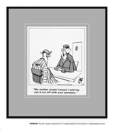 My mother mustn’t know! I told her you’d run off with your secretary.