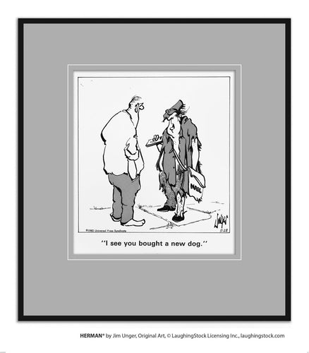 I see you bought a new dog.