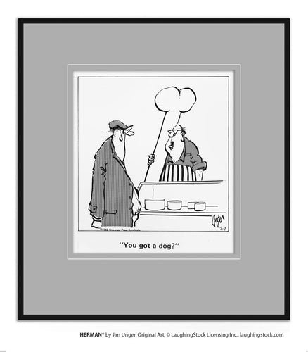 You got a dog?
