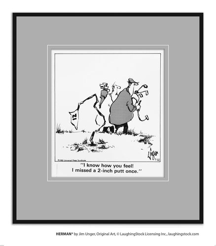 I know how you feel! I missed a 2-inch putt once.