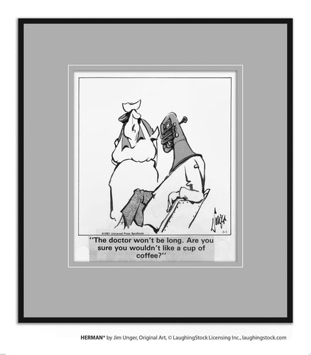 The doctor won’t be long. Are you sure you wouldn’t like a cup of coffee?