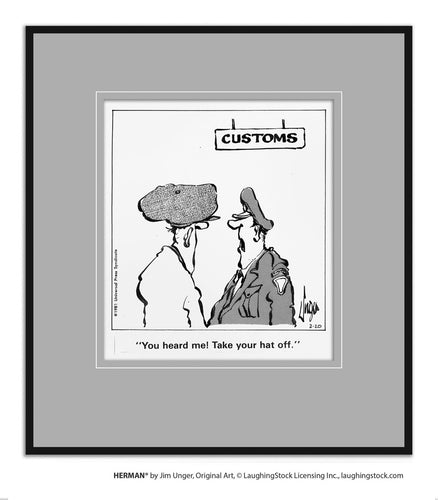 You heard me! Take your hat off.