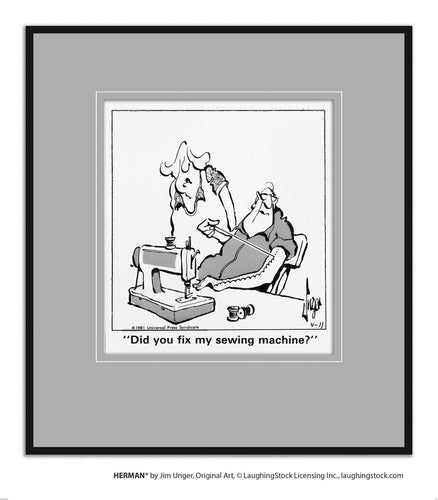 Did you ﬁx my sewing machine?