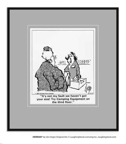 It’s not my fault we haven’t got your size! Try Camping Equipment on the third floor.