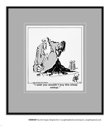 I wish you wouldn’t buy this cheap catsup.