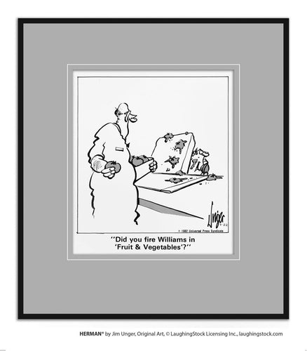 Did you fire Williams in ‘Fruit & Vegetables’?