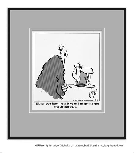 Either you buy me a bike or I’m gonna get myself adopted.