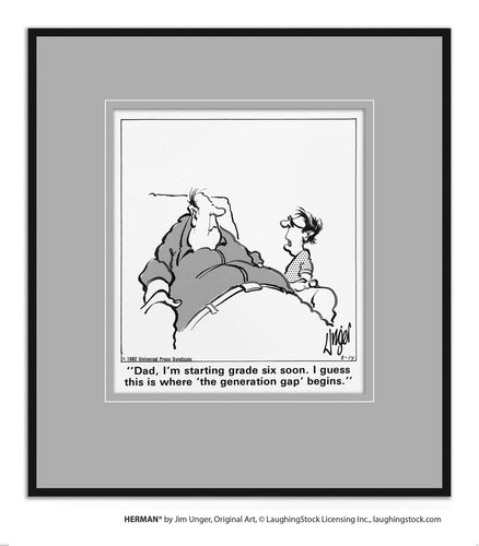 Dad, I’m starting grade six soon. I guess this is where ‘the generation gap’ begins.