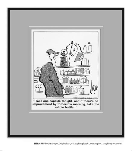 Take one capsule tonight, and if there’s no improvement by tomorrow morning, take the whole bottle.