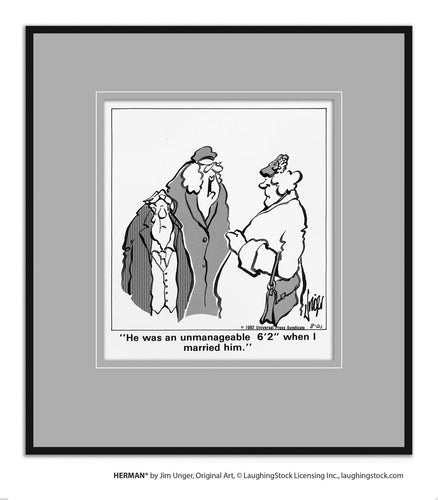 He was an unmanageable 6’2 when I married him.