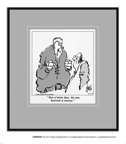 Aw c’mon doc, let me borrow a mirror.