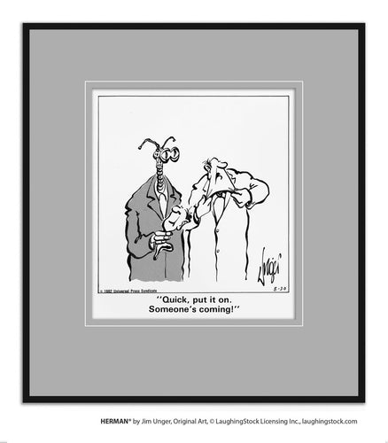 Quick, put it on. Someone’s coming!