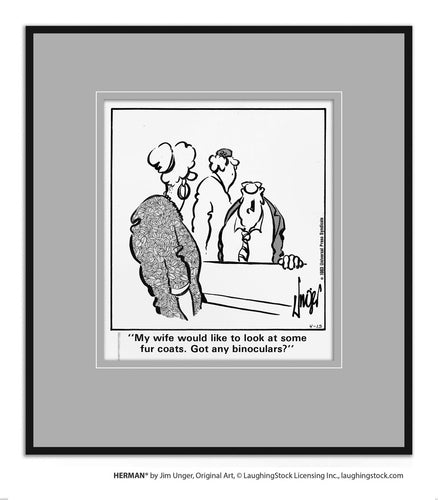 My wife would like to look at some fur coats. Got any binoculars?